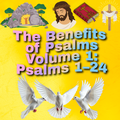 The Benefits of Psalms Volume 1: Psalms 1–24